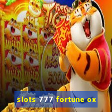 slots 777 fortune ox